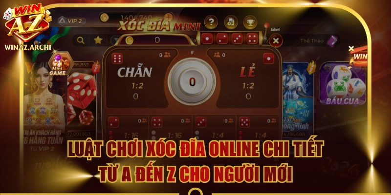 Luật Chơi Xóc Đĩa Online Chi Tiết Từ A Đến Z Cho Người Mới
