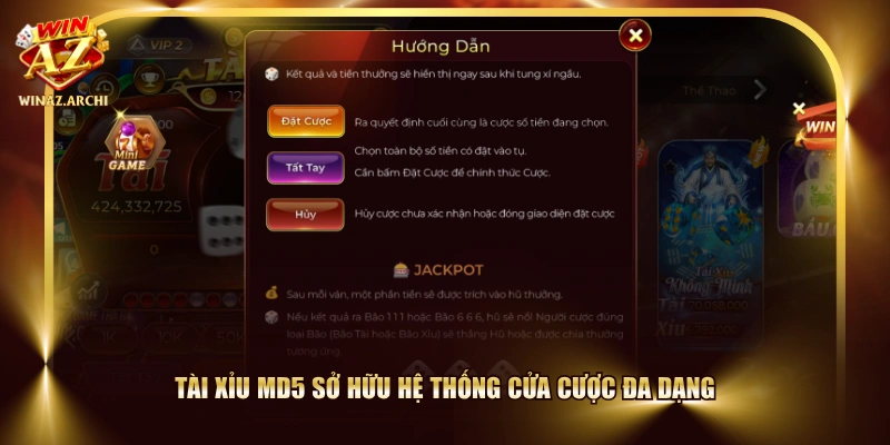 Tài Xỉu MD5 sở hữu hệ thống cửa cược đa dạng